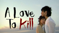A Love To Kill 1. Bölüm İzle