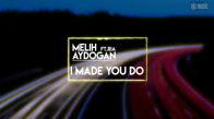 Melih Aydogan Ft. Ria - I Made You Do