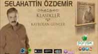 Selahattin Özdemir - Kaybolan Günler (2017)