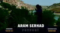 Aram Serhad - Potbori̇