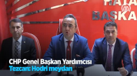 CHP Genel Başkan Yardımcısı Tezcan: Hodri Meydan
