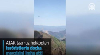 ATAK Taarruz Helikopteri Teröristlerin Doçka Mevzisini İmha Etti