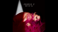 Jessie J Not My Ex 
