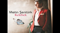 Metin Şentürk - Kelebek (2015)