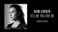 Demi Lovato - Tell Me You Love Me Spanish Version