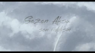 Sezen Aksu - Sen Ciddisin (Official Video) 