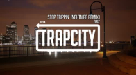 Griz Stop Trippin Remix
