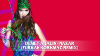 Demet Akalın - Nazar Furkan Korkmaz Remix