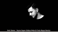 Emir Samur - Saçma Sapan (Hakan Keles & Yasin Beyaz Remix)