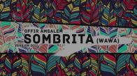 Offir Amsalem  Sombrita (Wawa) Version 2017