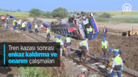 Tren Kazası Sonrası Enkaz Kaldırma Ve Onarım Çalışmaları