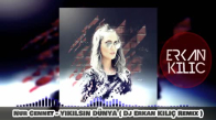 Nur Cennet - Yıkılsın Dünya ( Dj Erkan Kılıç Remix ) 2018