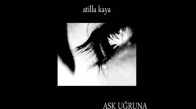 Atilla Kaya - Hasret