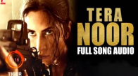 Tera Noor - Full Song Audio - Tiger Zinda Hai - Jyoti Nooran - Vishal And Shekhar