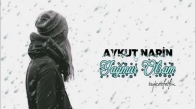 Aykut Narin - Yağmur Olsam