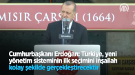Cumhurbaşkanı Erdoğan Türkiye Yeni Yönetim Sisteminin İlk Seçimini İnşallah Kolay Şekilde Gerçekleştirecektir