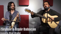 İrfan Seyhan & Özgür Babacan - Omuzunda Bal Kabi