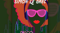Simon Le Grec - Disco (Part 2)
