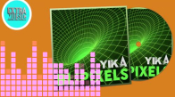 Yika - Blipixels