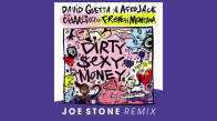 David Guetta & Afrojack Ft Charli Xcx & French Montana - Dirty Sexy Money Joe Stone Remix 