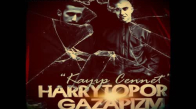 Gazapizm ft. Гарри Топор (Harry Topor) Kayıp Cennet