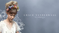  Grace Vanderwaal  Florets 