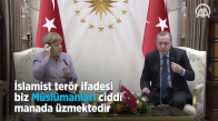 Cumhurbaşkanı Erdoğan_ İslam ile Terör Bir Araya Gelemez