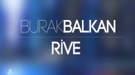 Burak Balkan - Rıve Original Mix
