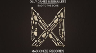 Olly James & 22Bullets - Bad To The Bone