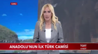 Anadolu'nun İlk Türk Camisi