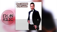 Murat Başaran - Acıyor Kalbim (Dj Erkan Kılıç Remix)