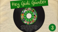 Çeşitli Sanatçılar - Hey Gidi Günler, Vol. 3 - En Sevilen Nostaljik Şarkılar
