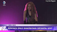  Magazin D 12 Temmuz 2018 İstanbul'da Konser Veren Shakira'dan Oryantal Show     