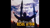 Resul Aydın - Erzurum Kilidi