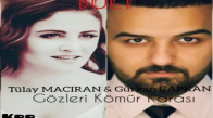 Tülay Maciran & Gürkan Çapkan - Gözleri Kömür Karası