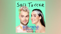 Sofi Tukker - Best Friend Nervo & Jeff Retro's Let’s Get Busy Remix