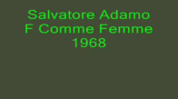 Salvatore Adamo F Comme Femme