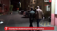 İstanbul’da Akademisyenlere Fetö Gözaltısı