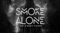 J Why X Marty N Rizzo - Smoke Alone 