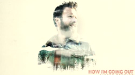Dierks Bentley - How I'm Going Out