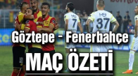 Göztepe 1 - 0 Fenerbahçe Maç Özet