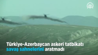 Türkiye Azerbaycan Askeri Tatbikatı Savaş Sahnelerini Aratmadı