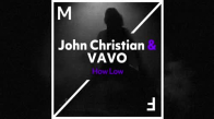  John Christian & Vavo - How Low