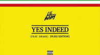Plies 'Yes Indeed' (Lil Baby & Drake Remix)