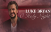 Luke Bryan O Holy Night 