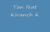 Tan feat Kivanch ilk Bilen Sen Ol  Club Mix