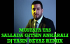 Mustafa Taş - Salla Da Gitsin Ankara