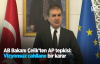 Ab Bakanı Çelik'ten Ap Tepkisi Vizyonsuz Cahilane Bir Karar 