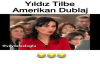 Yıldız Tilbe'ye Amerikan Dublajı