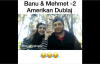 Banu Ve Mehmet - Amerikan dublaj